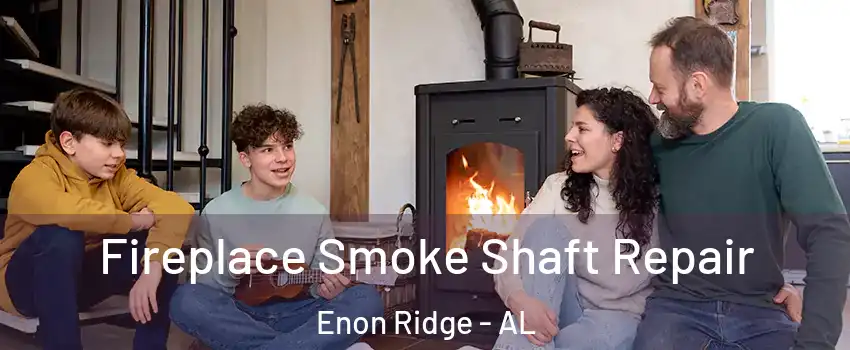 Fireplace Smoke Shaft Repair Enon Ridge - AL
