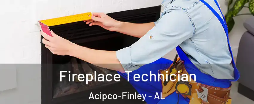 Fireplace Technician Acipco-Finley - AL