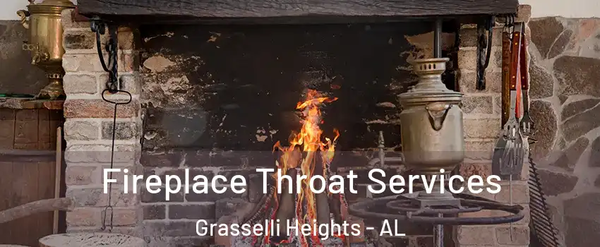 Fireplace Throat Services Grasselli Heights - AL