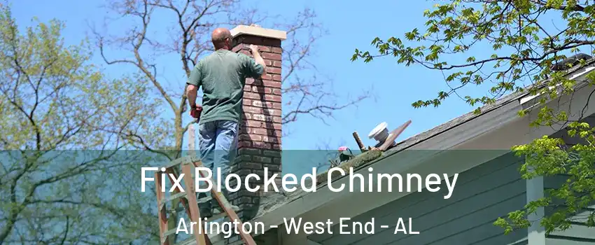 Fix Blocked Chimney Arlington - West End - AL