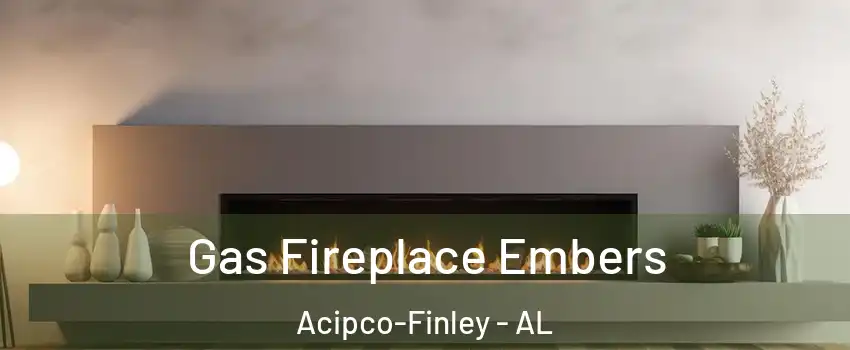 Gas Fireplace Embers Acipco-Finley - AL