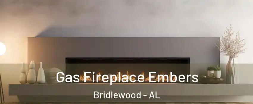 Gas Fireplace Embers Bridlewood - AL