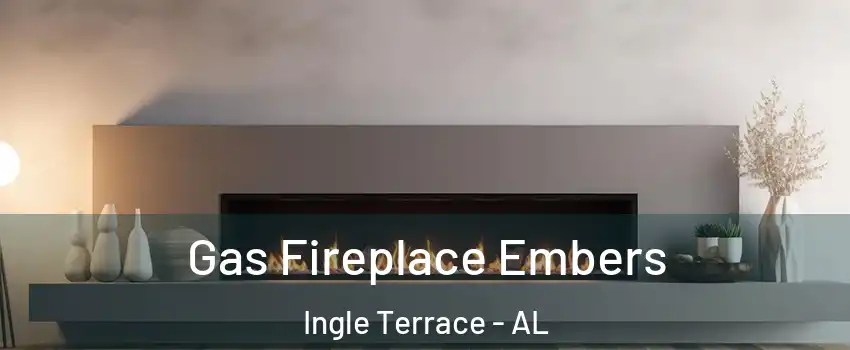 Gas Fireplace Embers Ingle Terrace - AL