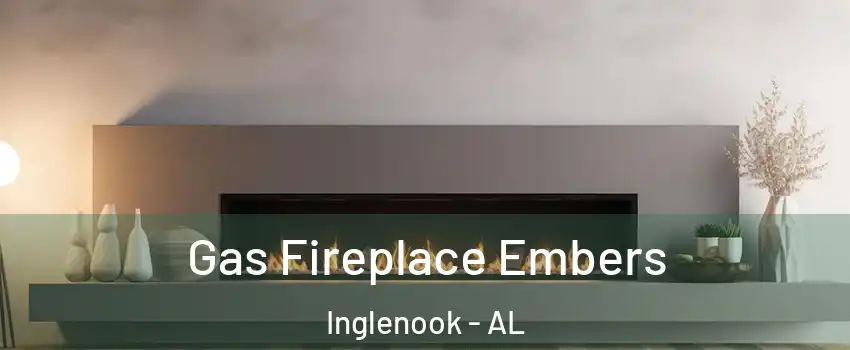Gas Fireplace Embers Inglenook - AL