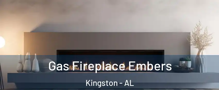 Gas Fireplace Embers Kingston - AL