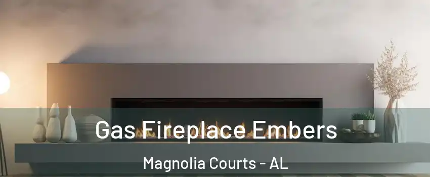 Gas Fireplace Embers Magnolia Courts - AL