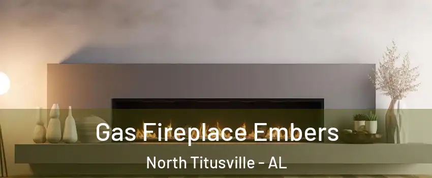 Gas Fireplace Embers North Titusville - AL