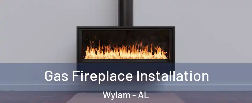 Gas Fireplace Installation Wylam - AL