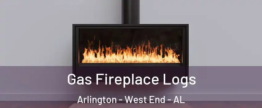 Gas Fireplace Logs Arlington - West End - AL
