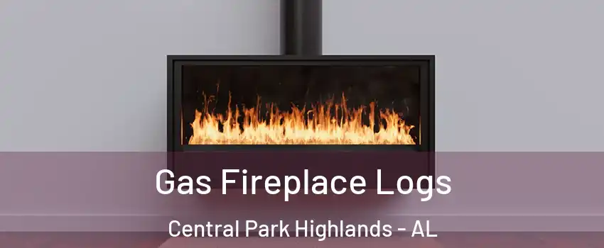 Gas Fireplace Logs Central Park Highlands - AL