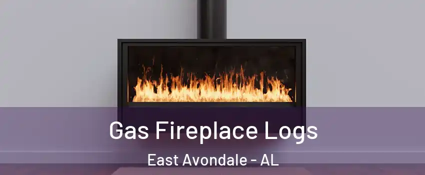 Gas Fireplace Logs East Avondale - AL