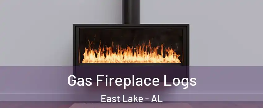 Gas Fireplace Logs East Lake - AL