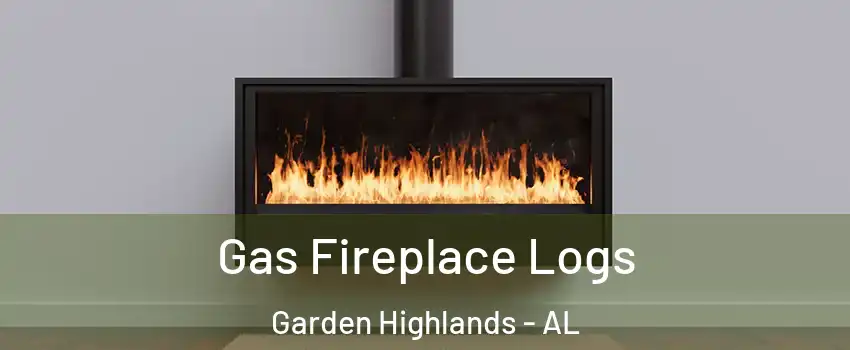 Gas Fireplace Logs Garden Highlands - AL