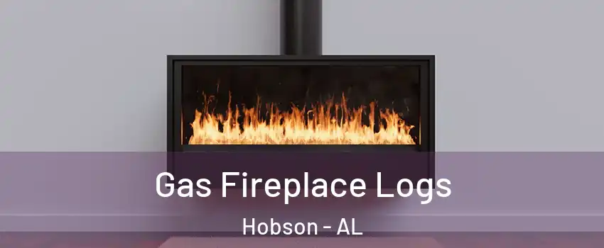 Gas Fireplace Logs Hobson - AL