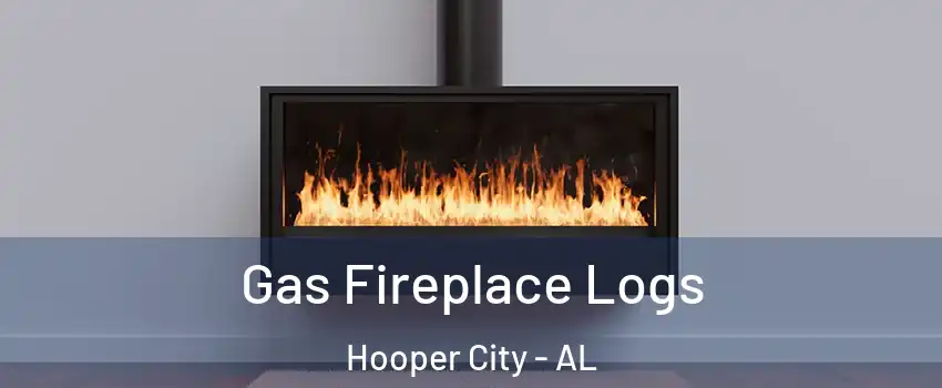 Gas Fireplace Logs Hooper City - AL