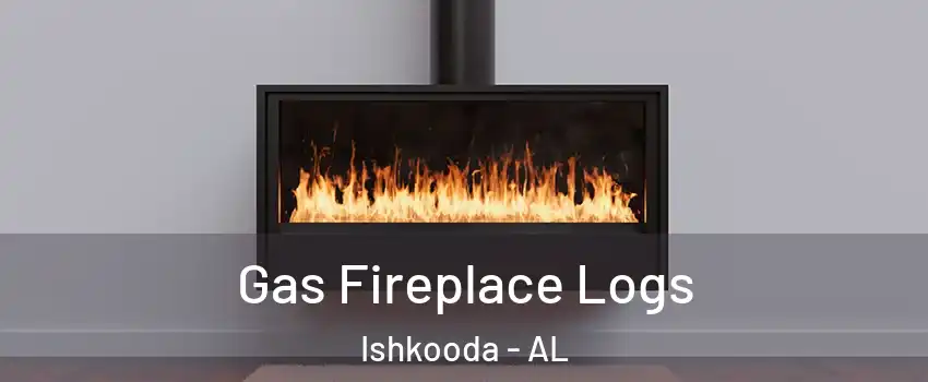 Gas Fireplace Logs Ishkooda - AL