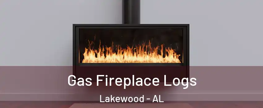 Gas Fireplace Logs Lakewood - AL