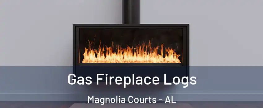 Gas Fireplace Logs Magnolia Courts - AL