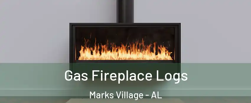 Gas Fireplace Logs Marks Village - AL