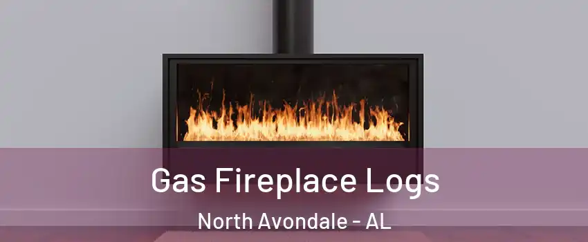 Gas Fireplace Logs North Avondale - AL