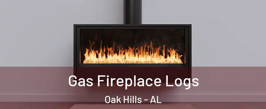 Gas Fireplace Logs Oak Hills - AL
