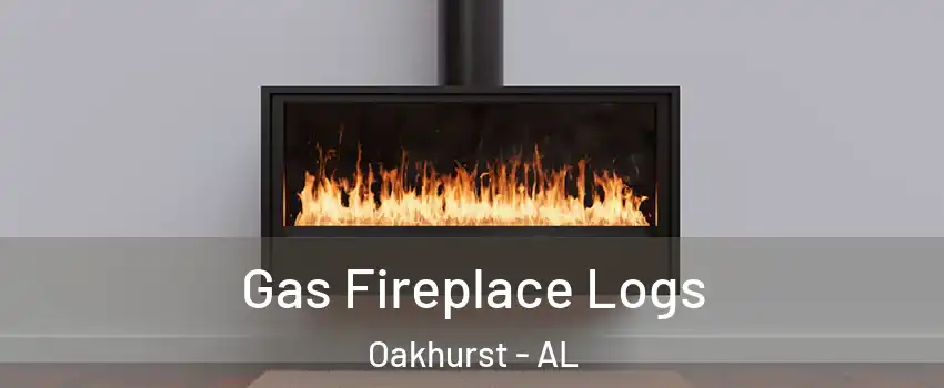 Gas Fireplace Logs Oakhurst - AL