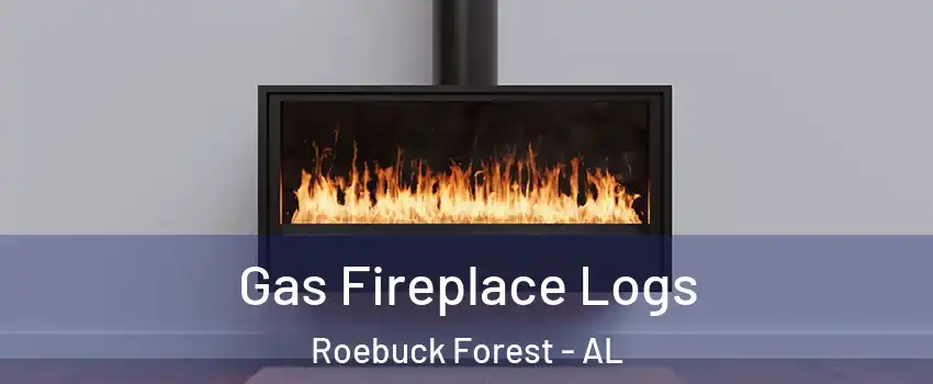 Gas Fireplace Logs Roebuck Forest - AL
