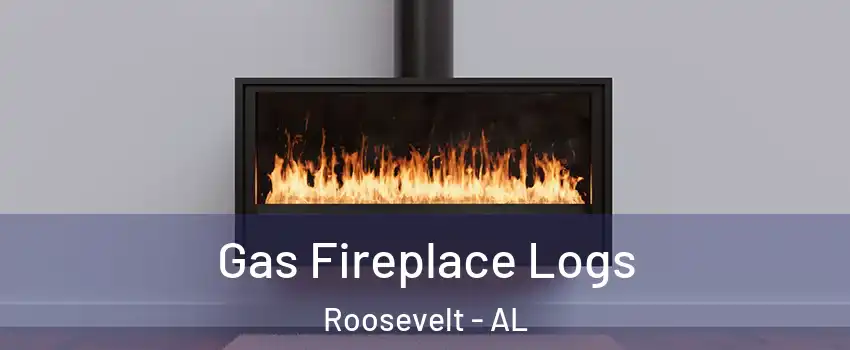 Gas Fireplace Logs Roosevelt - AL