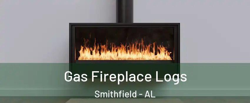 Gas Fireplace Logs Smithfield - AL