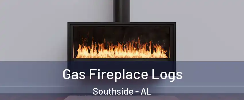 Gas Fireplace Logs Southside - AL