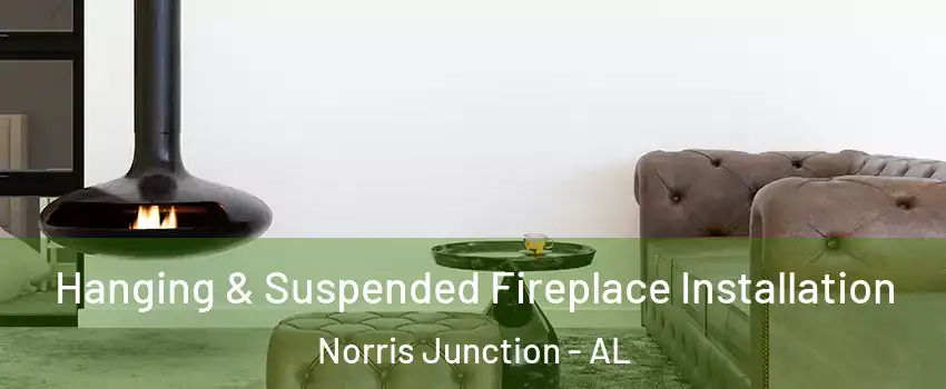 Hanging & Suspended Fireplace Installation Norris Junction - AL