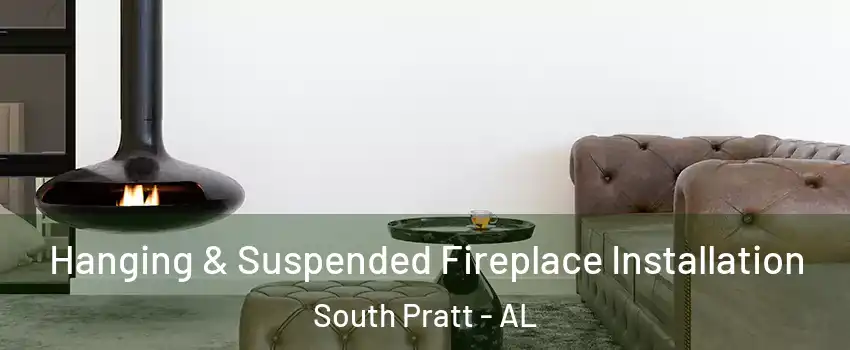 Hanging & Suspended Fireplace Installation South Pratt - AL