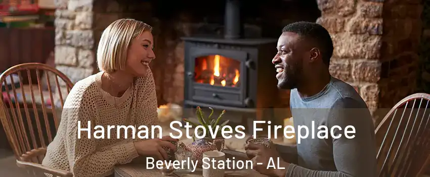 Harman Stoves Fireplace Beverly Station - AL