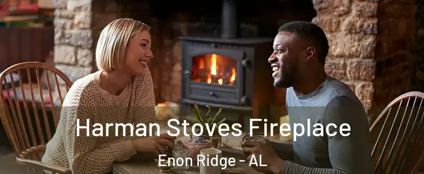 Harman Stoves Fireplace Enon Ridge - AL