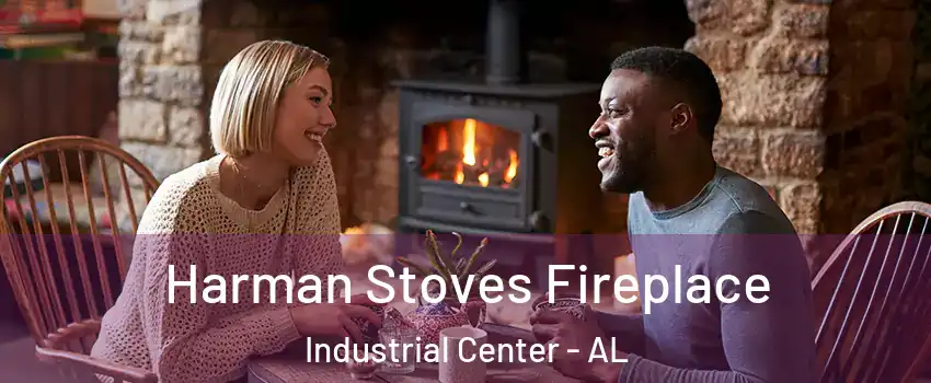 Harman Stoves Fireplace Industrial Center - AL