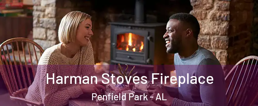 Harman Stoves Fireplace Penfield Park - AL