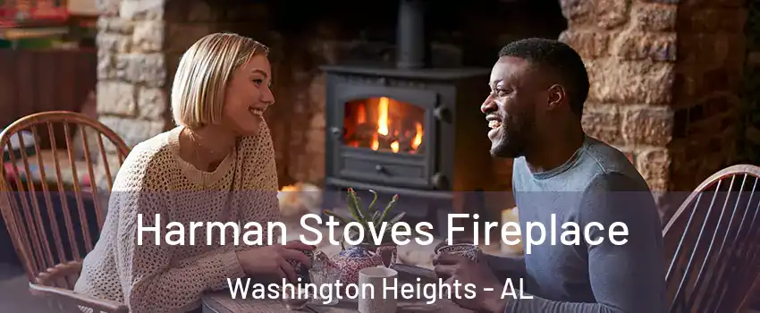 Harman Stoves Fireplace Washington Heights - AL