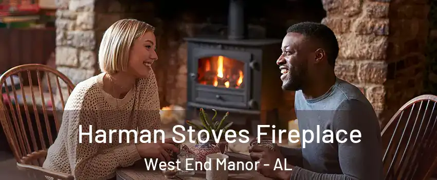 Harman Stoves Fireplace West End Manor - AL
