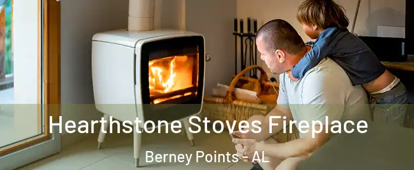 Hearthstone Stoves Fireplace Berney Points - AL