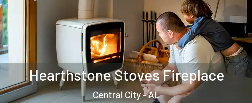 Hearthstone Stoves Fireplace Central City - AL