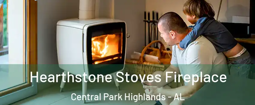 Hearthstone Stoves Fireplace Central Park Highlands - AL