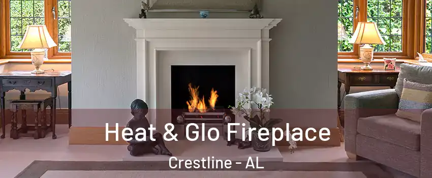 Heat & Glo Fireplace Crestline - AL
