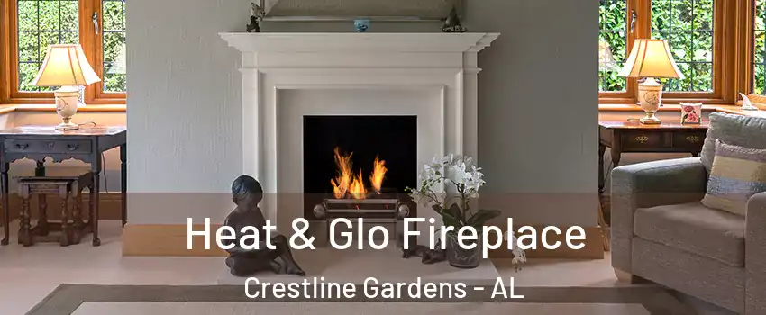 Heat & Glo Fireplace Crestline Gardens - AL