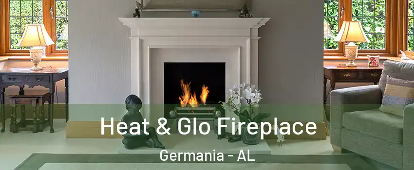 Heat & Glo Fireplace Germania - AL