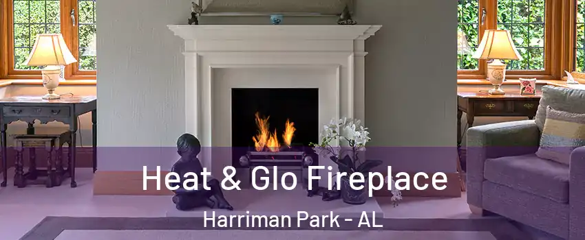 Heat & Glo Fireplace Harriman Park - AL