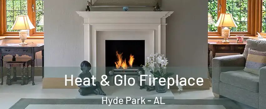 Heat & Glo Fireplace Hyde Park - AL