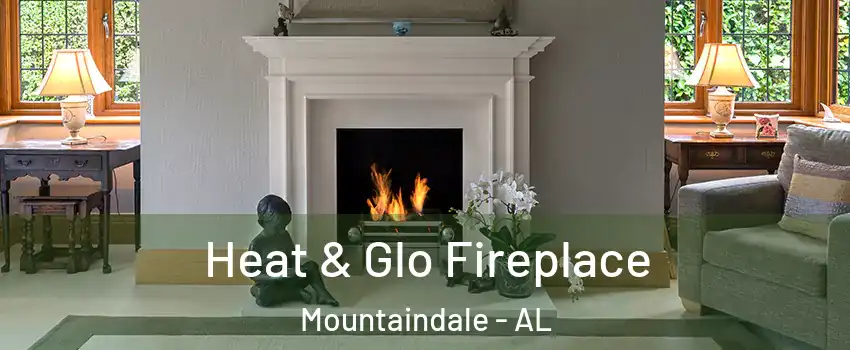 Heat & Glo Fireplace Mountaindale - AL