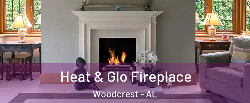 Heat & Glo Fireplace Woodcrest - AL