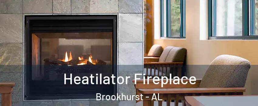 Heatilator Fireplace Brookhurst - AL