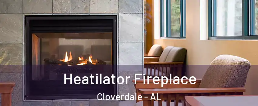 Heatilator Fireplace Cloverdale - AL